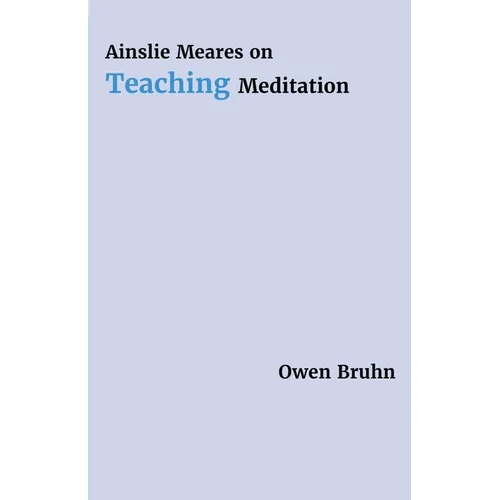 Ainslie Meares on Teaching Meditation