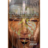 Tower of Light: Artist's near-death experience to help YOU never give UP - Paperback