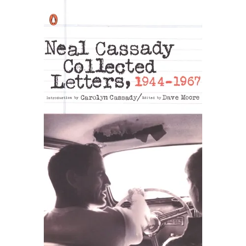 Neal Cassady Collected Letters, 1944-1967