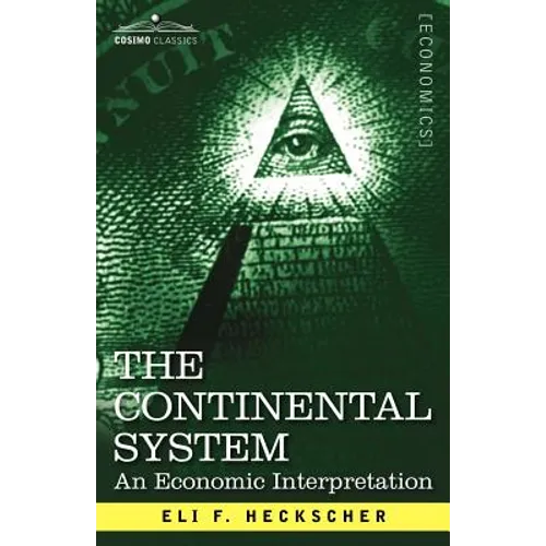 The Continental System: An Economic Interpretation
