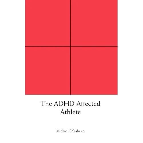 The ADHD Affected Athlete