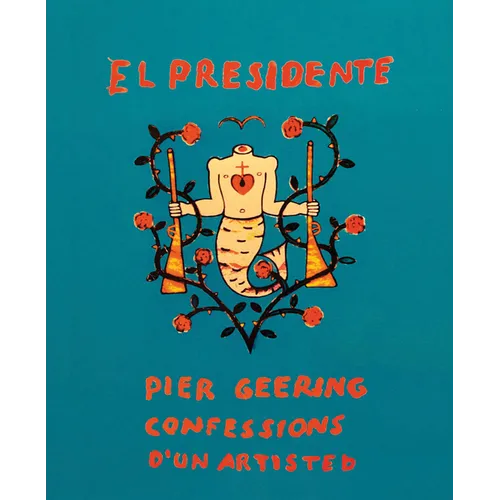 Pier Geering: El Presidente