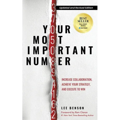 Your Most Important Number: Increase Collaboration, Achieve Your Strategy, and Execute to Win