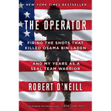 The Operator: Firing the Shots That Killed Osama Bin Laden and My Years as a Seal Team Warrior