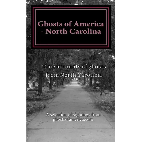 Ghosts of America - North Carolina