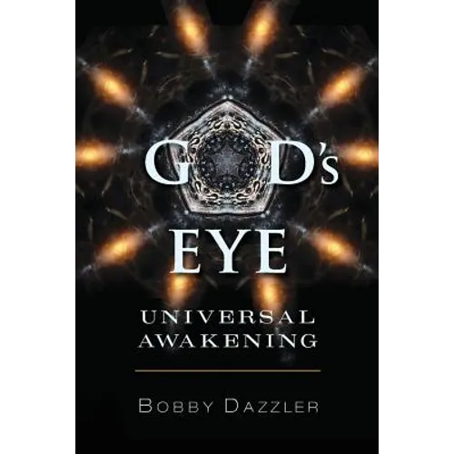 G-D's Eye: Universal Awakening