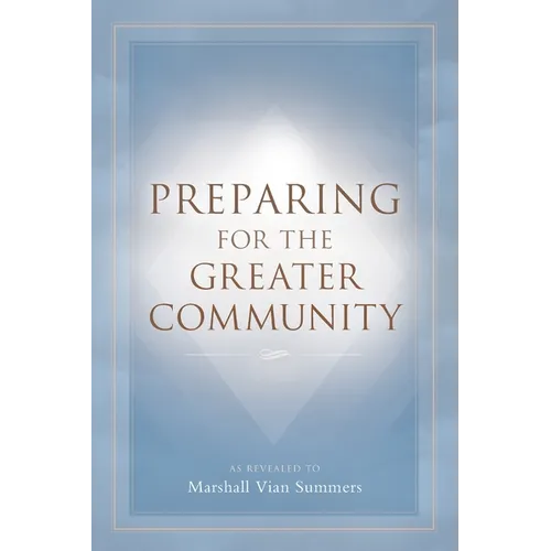 Preparing for the Greater Community