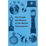 The People and History of The Marine and Pocket Chronometer - Paperback