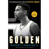 Golden: The Miraculous Rise of Steph Curry