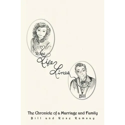 Life Lines: The Chronicle of a Marriage and Family