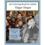 Art Coloring Book for Adults: Edgar Degas - Paperback