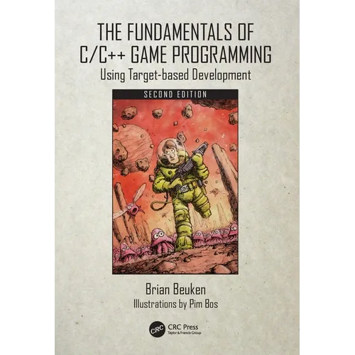 The Fundamentals of C/C++ Game Programming: Using Target-based Development
