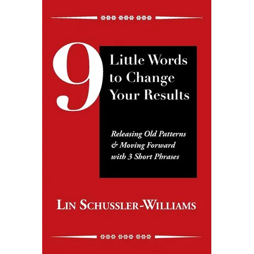 9 Little Words to Change Your Results