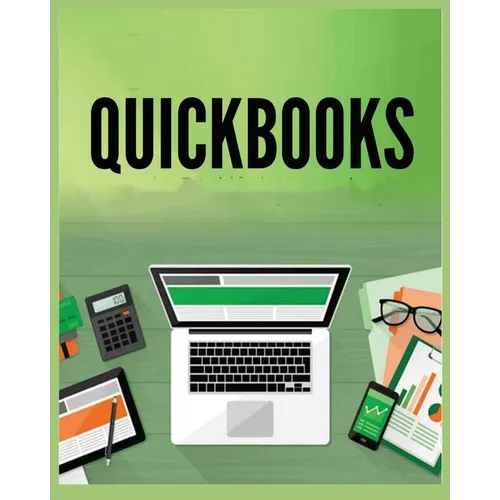 QuickBooks Simplified: A Beginner's Guide to Bookkeeping and Accounting