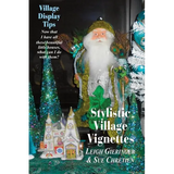 Stylistic Village Vignettes: Now that I have all these beautiful little houses, what can I do with them? - Paperback