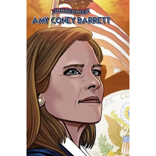 Female Force: Amy Coney Barrett