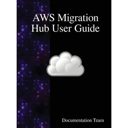 AWS Migration Hub User Guide