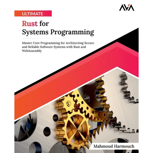 Ultimate Rust for Systems Programming