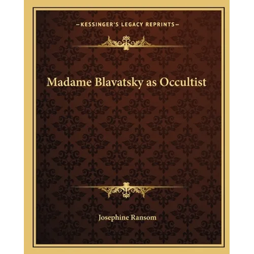 Madame Blavatsky as Occultist