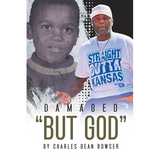 Damaged But God