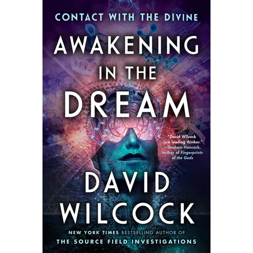 Awakening in the Dream: Contact with the Divine