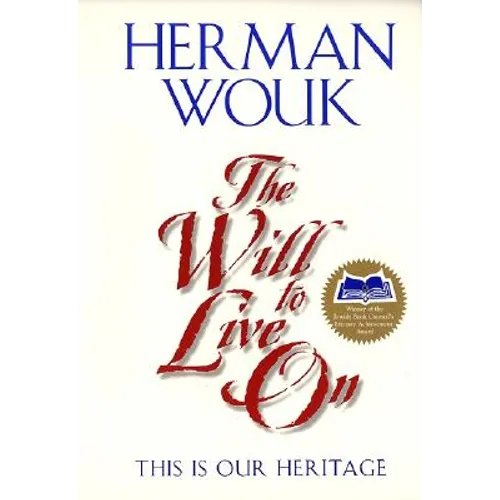 The Will to Live on: This Is Our Heritage