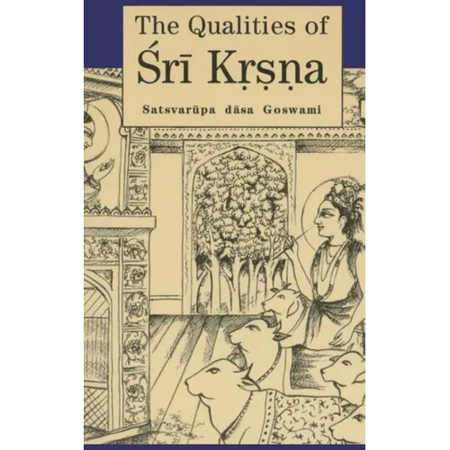 The Qualities of Sri Krsna: Illustrated