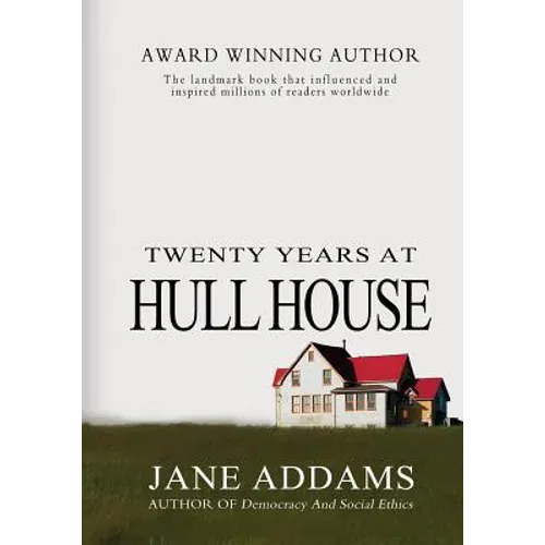 Twenty Years At Hull House