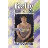 Kelly Full Of Joy!: A Love Syndrome