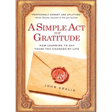 A Simple Act of Gratitude: How Learning to Say Thank You Changed My Life