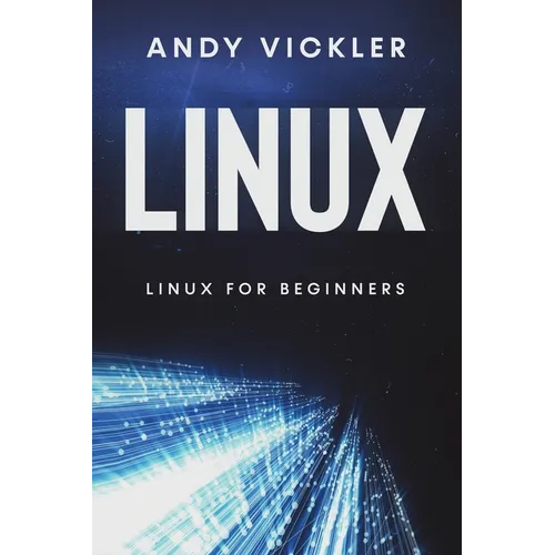 Linux: Linux for Beginners