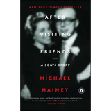 After Visiting Friends: A Son's Story - Paperback