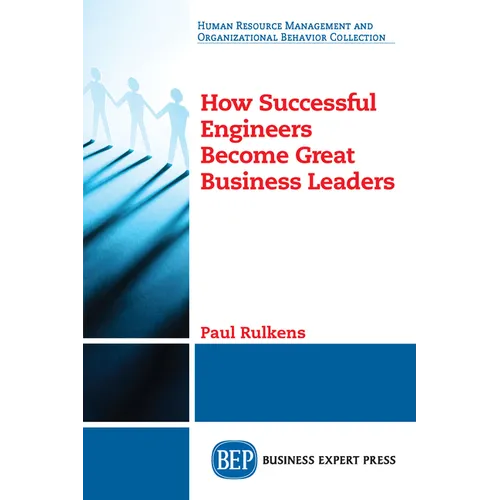 How Successful Engineers Become Great Business Leaders