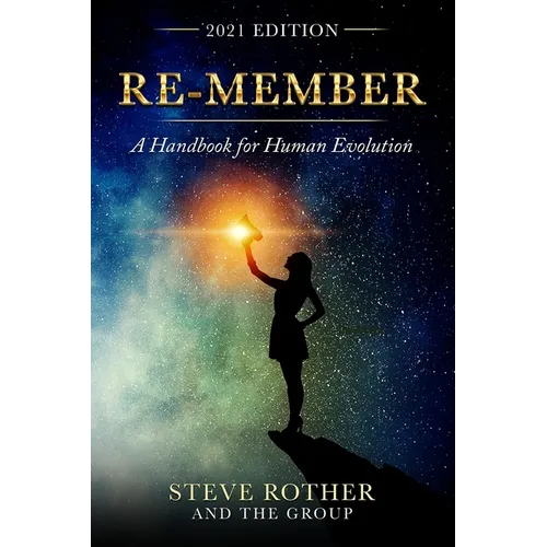 Re-member: A Handbook for Human Evolution 2021 Edition
