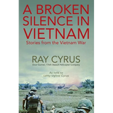 A Broken Silence in Vietnam: Stories from the Vietnam War - Paperback