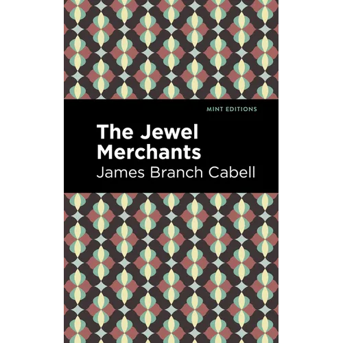 The Jewel Merchants: A Comedy in One Act