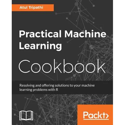 Practical Machine Learning Cookbook