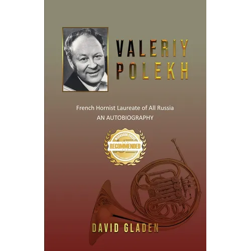 Valeriy Polekh: French Hornist Laureate of All Russia