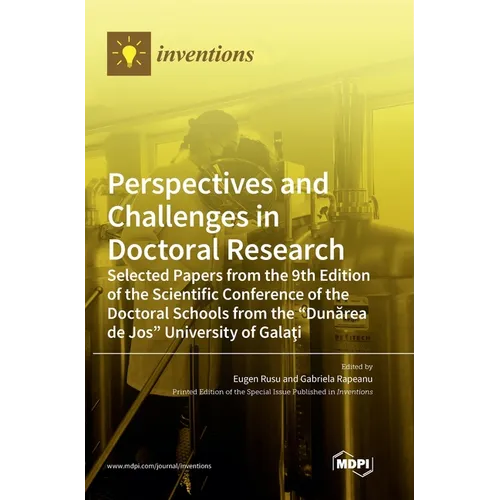 Perspectives and Challenges in Doctoral Research: Selected Papers from the 9th Edition of the Scientific Conference of the Doctoral Schools from the "