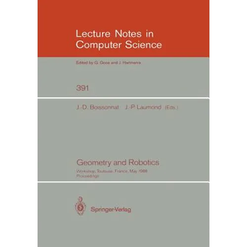 Geometry and Robotics: Workshop, Toulouse, France, May 26-28, 1988. Proceedings
