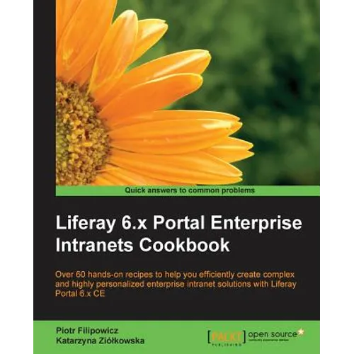 Liferay 6.x Portal Enterprise Intranets Cookbook