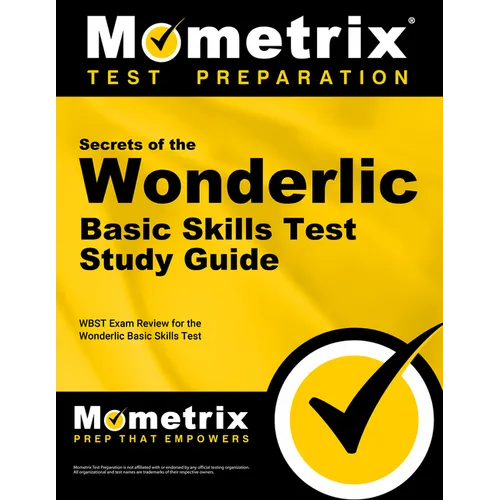 Secrets of the Wonderlic Basic Skills Test Study Guide: Wbst Exam Review for the Wonderlic Basic Skills Test
