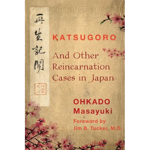 Katsugoro and Other Reincarnation Cases in Japan