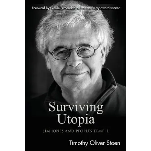 Surviving Utopia: Jim Jones and Peoples Temple