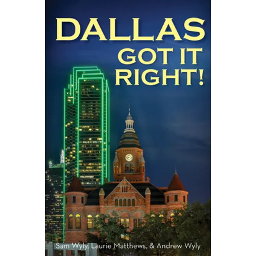 Dallas Got It Right: All Roads Lead to Dallas
