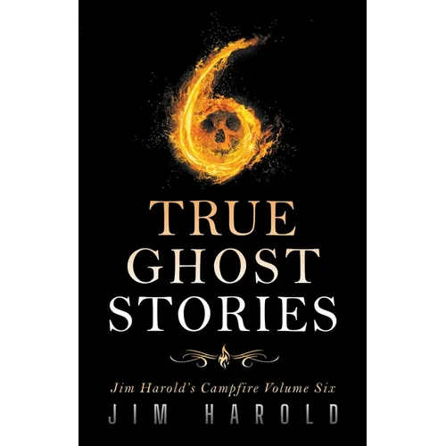 True Ghost Stories: Jim Harold's Campfire 6