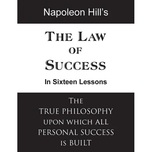 The Law of Success in Sixteen Lessons