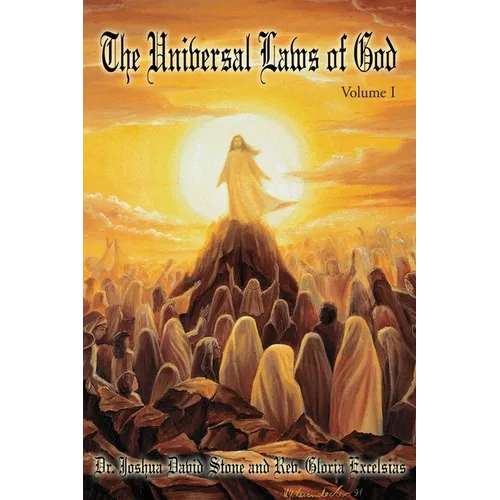 The Universal Laws of God: Volume I