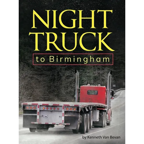 Night Truck to Birmingham: an autobiography