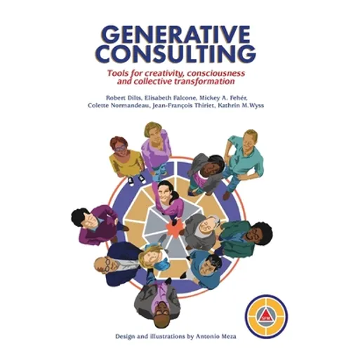 Generative Consulting: Tools for creativity, consciousness and collective transformation